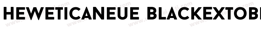 HeweticaNeue BlackExtobl字体转换